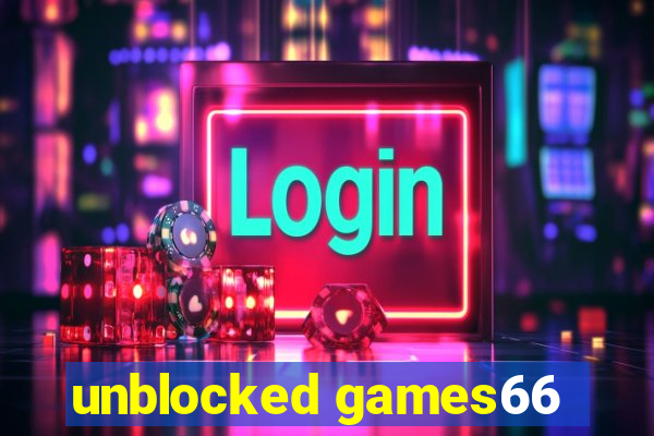 unblocked games66