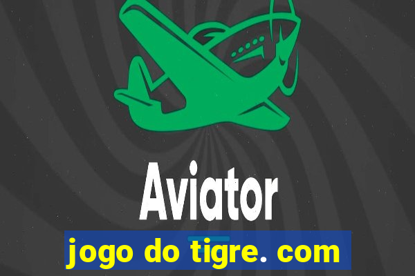 jogo do tigre. com