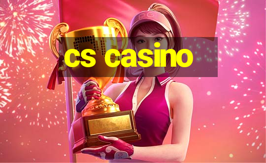 cs casino