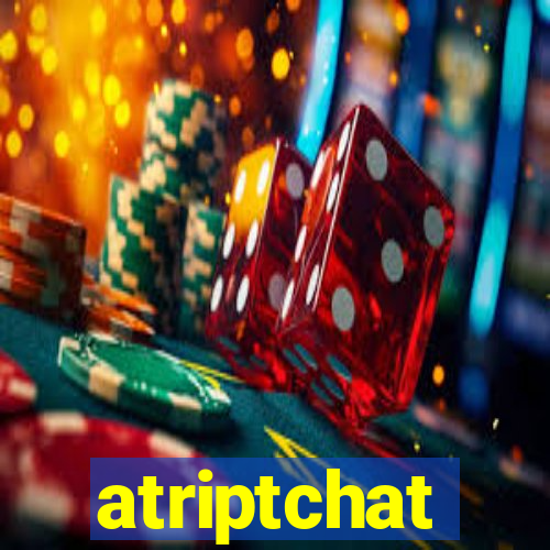 atriptchat