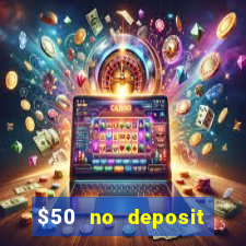 $50 no deposit mobile casino australia