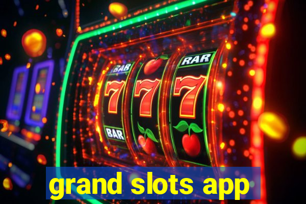 grand slots app