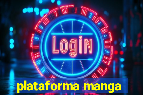 plataforma manga