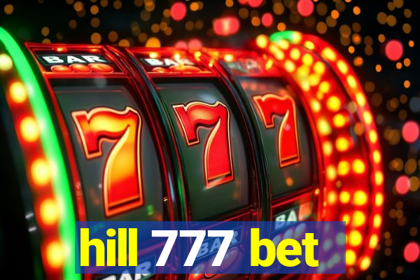 hill 777 bet