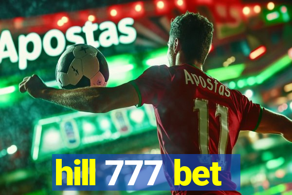 hill 777 bet