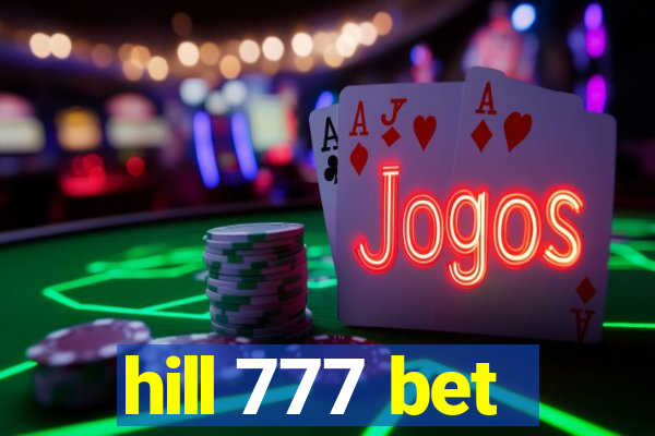 hill 777 bet