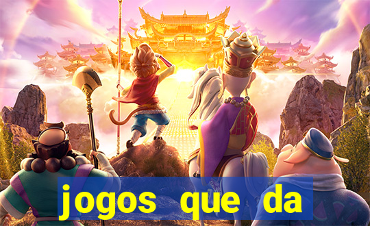 jogos que da dinheiro online