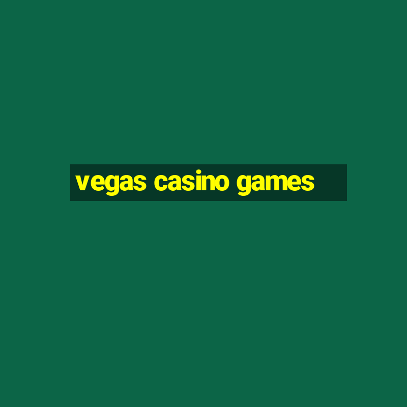 vegas casino games