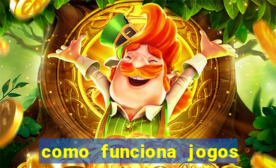 como funciona jogos de aposta