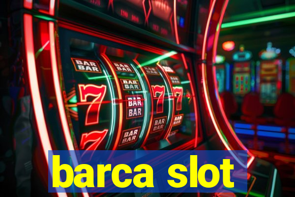 barca slot