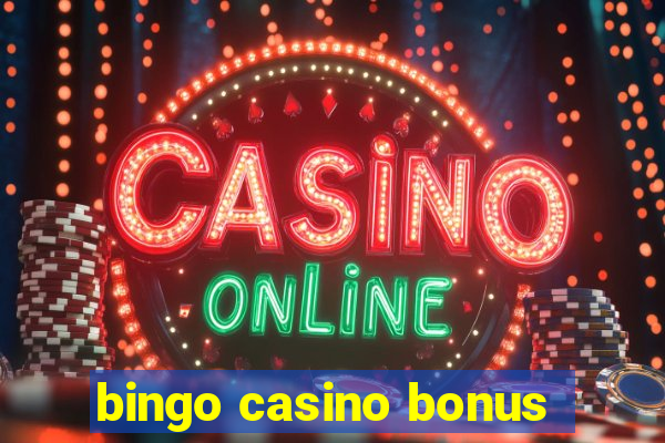 bingo casino bonus