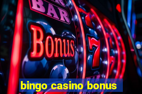 bingo casino bonus