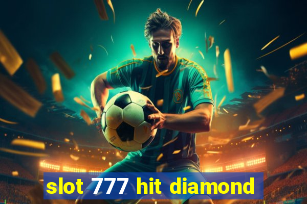 slot 777 hit diamond