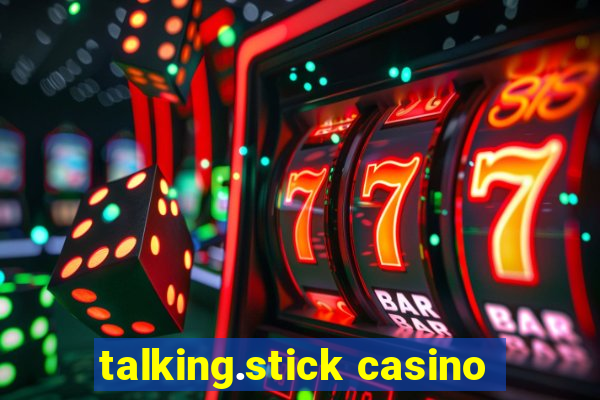 talking.stick casino