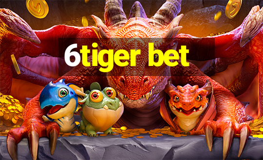 6tiger bet