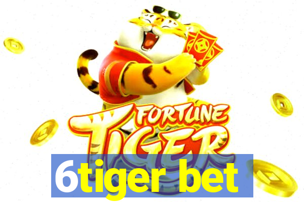 6tiger bet