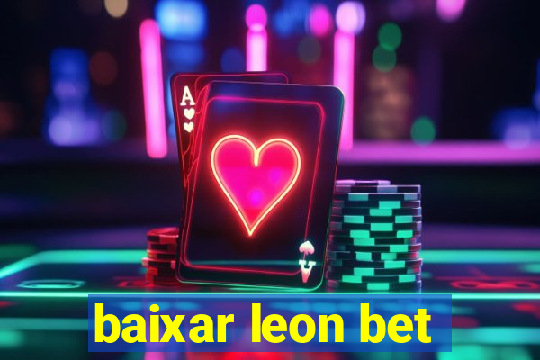 baixar leon bet