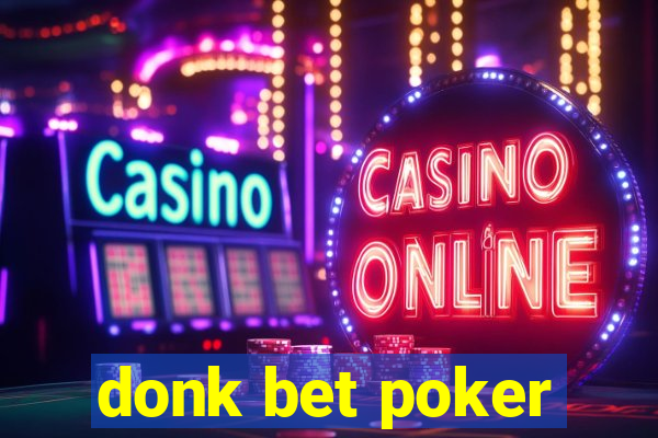 donk bet poker