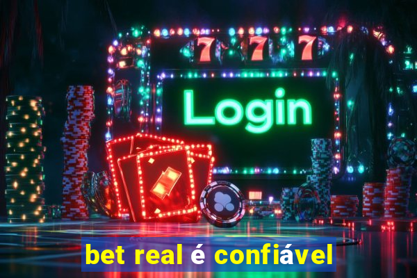 bet real é confiável