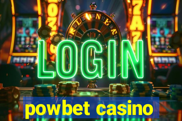 powbet casino