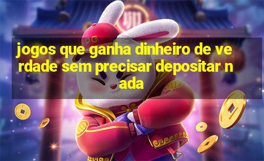 jogos que ganha dinheiro de verdade sem precisar depositar nada