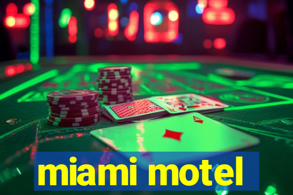 miami motel