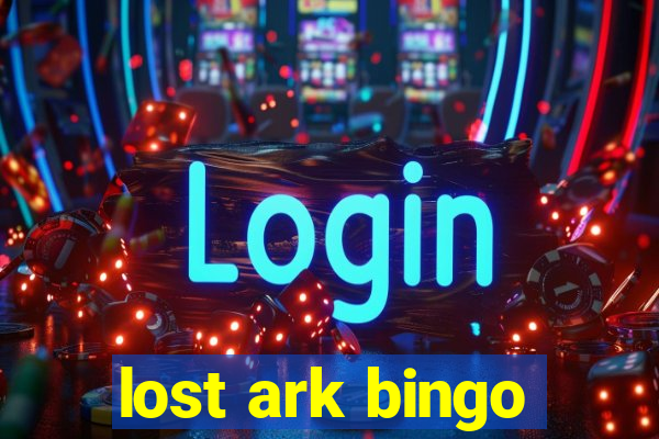 lost ark bingo