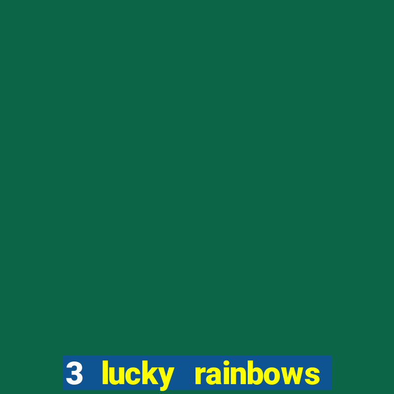 3 lucky rainbows slot demo