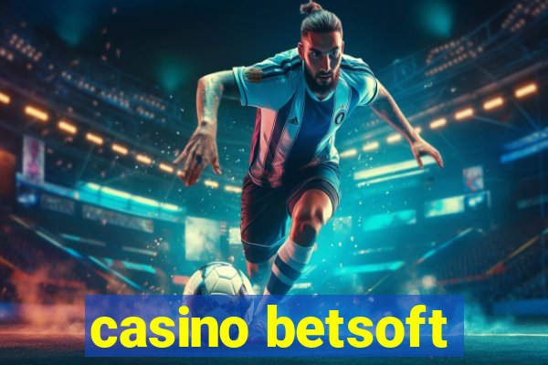 casino betsoft