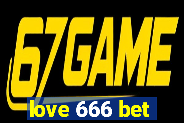 love 666 bet