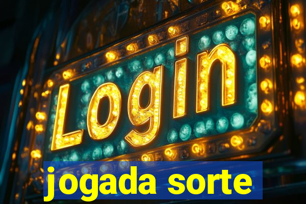 jogada sorte