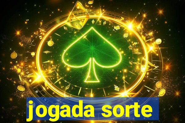 jogada sorte