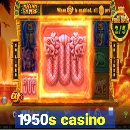 1950s casino