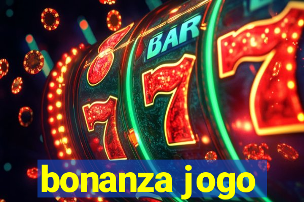 bonanza jogo