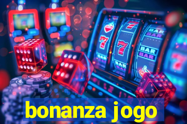 bonanza jogo