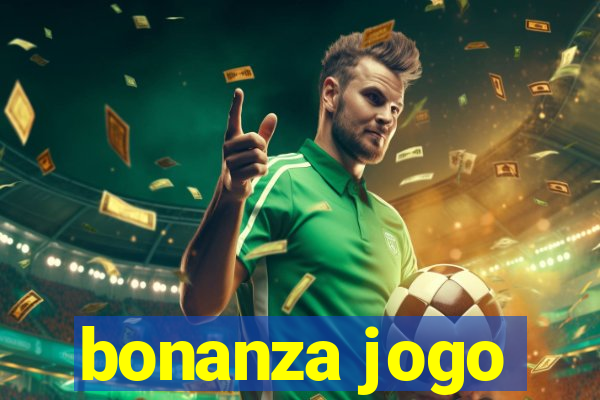 bonanza jogo