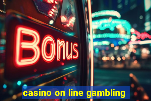 casino on line gambling