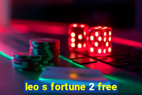 leo s fortune 2 free