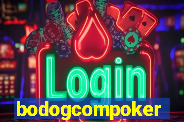 bodogcompoker