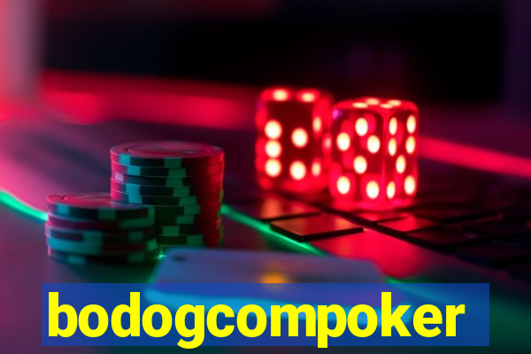 bodogcompoker