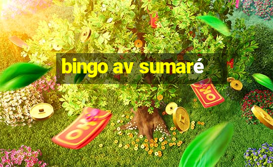 bingo av sumaré