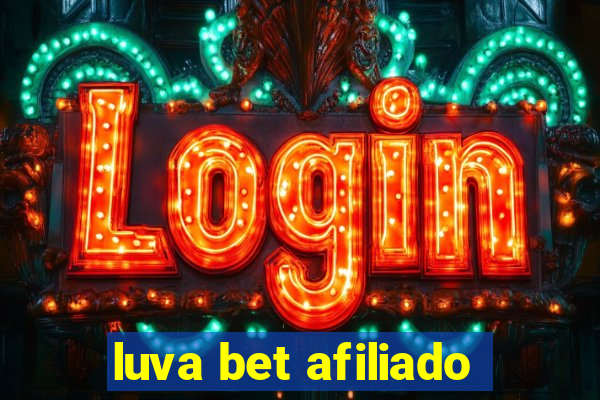 luva bet afiliado