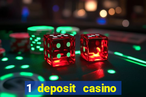 1 deposit casino for new player