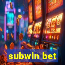 subwin bet