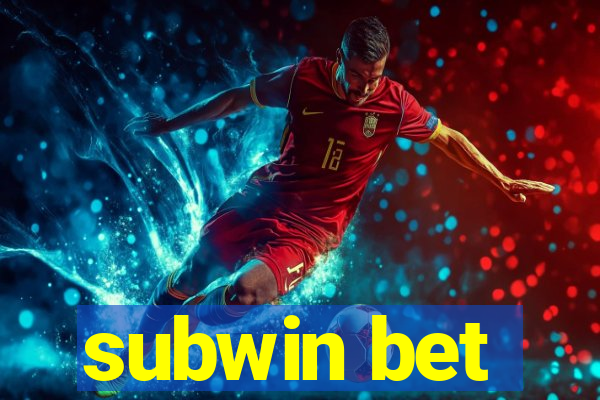 subwin bet