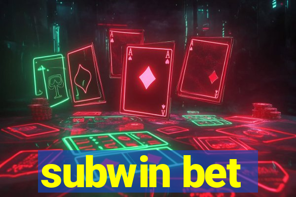 subwin bet