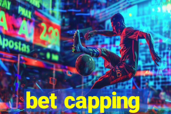 bet capping