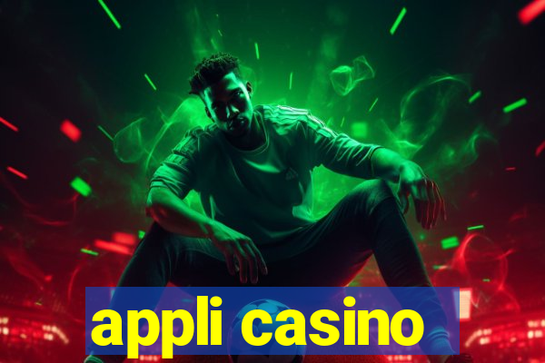 appli casino