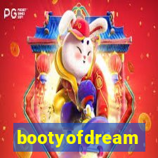 bootyofdream