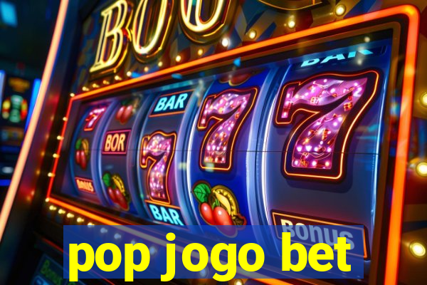 pop jogo bet